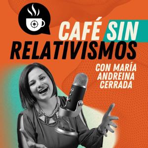 Café Sin Relativismos by María Andreina Cerrada