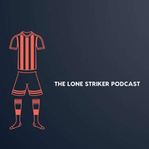 The Lone Striker Podcast