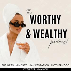 Worthy & Wealthy Podcast