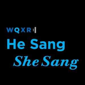 He Sang/She Sang by WQXR Radio