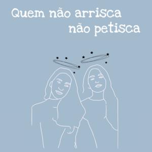 Quem não arrisca não petisca