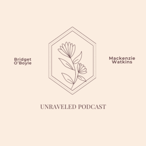 The Unraveled Podcast