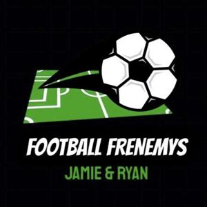 Jamie & Ryan - Football Frenemys