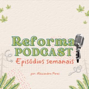 REFORMA PODCAST