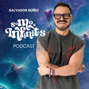 Salvador Núñez. Somos Infinitos