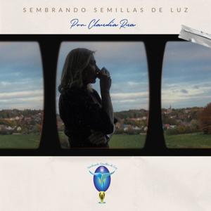 Sembrando Semillas de Luz por Claudia Rua