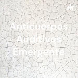 Anticuerpos Auditivos Emergente