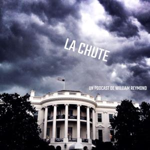 La Chute, un podcast de William Reymond by William Reymond