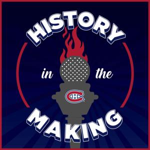 History in the Making: a Montreal Canadiens podcast