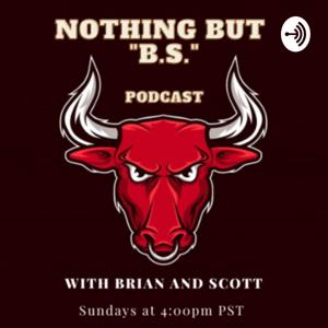 Nothing but "BS" Podcast