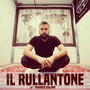 IL RULLANTONE (di Federico Collovà)