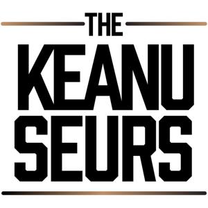 The Keanuseurs