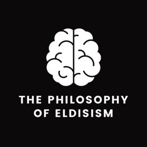 The Philosophy of Eldisism