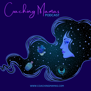 The Coaching Mamas Podcast