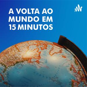 A Volta ao Mundo em 15 Minutos