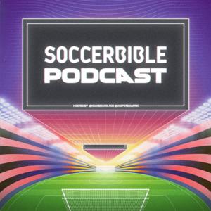 The SoccerBible Podcast