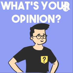 What’s your opinion?