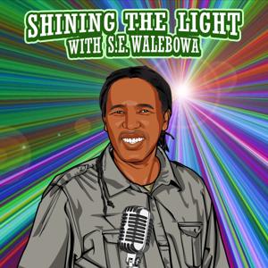SHINING THE LIGHT WITH S.E. WALEBOWA
