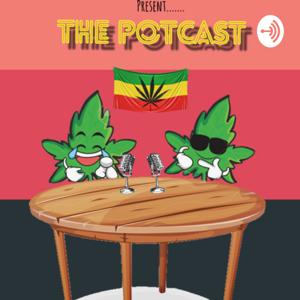 The Potcast Podcast