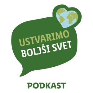 Ustvarimo boljši svet