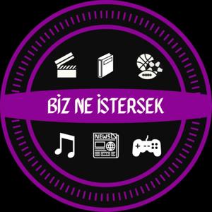 Biz Ne İstersek
