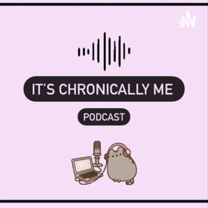 It's Chronically Me