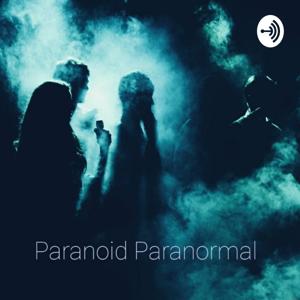 Paranoid Paranormal