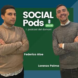 SOCIAL Pods - I podcast del domani