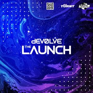 The Launch by dEVOLVE