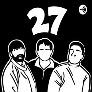 The 27 Podcast