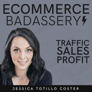 eCommerce Badassery by Jessica Totillo Coster