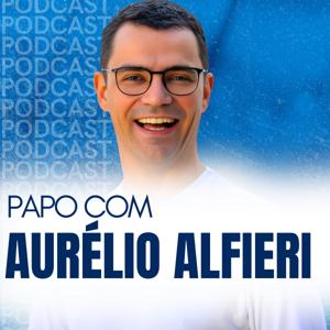 Papo com Aurélio Alfieri