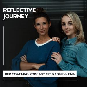 Reflective Journey - der Coaching Podcast mit Nadine & Tina