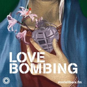 Love bombing by storielibere.fm