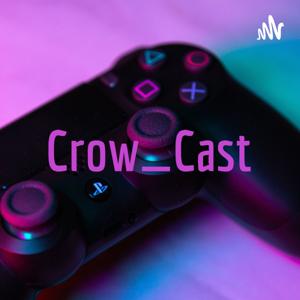 Crow_Cast