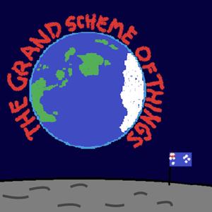 The Grand Scheme of Things