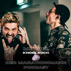 Mit viel Knoblauch - der Marathonmann Podcast