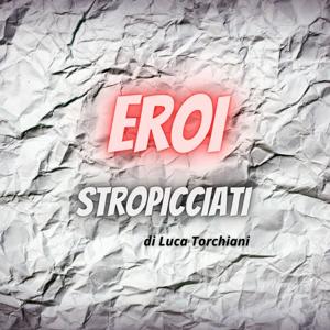 Eroi Stropicciati