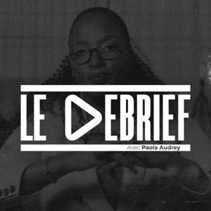 Le Debrief avec Paola Audrey