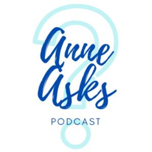 Anne Asks Podcast