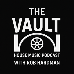 The Vault - Old School House Music with Rob Hardman
