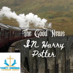 The Good News in Harry Potter