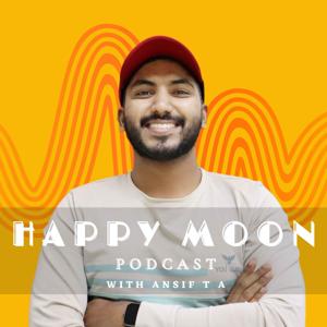 Happy Moon | Malayalam Podcast