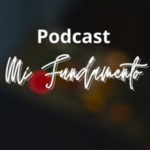 Podcast-Mi Fundamento