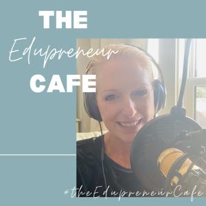 The Edupreneur Cafe