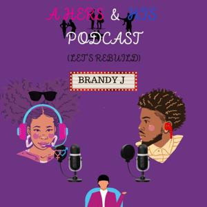 A Hers & His Podcast