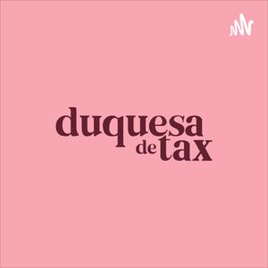 Duquesa de Tax