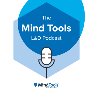 The Mind Tools L&D Podcast by Mind Tools Ltd