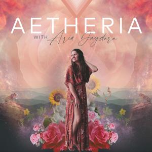 AETHERIA with Aria Jaydara