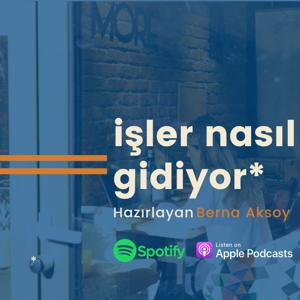 işler nasıl gidiyor